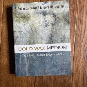 Cold Wax Medium book by Rebecca Crowell